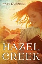 Hazel Creek: A Novel - Softcover Autographed