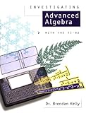 Investigation Advanced Algebra with the TI-92