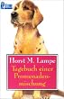 Tagebuch einer Promenadenmischung. Eine vorwiegend heitere Hundegeschichte.