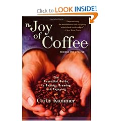 The Joy of Coffee: The Essential Guide to Buying, Brewing, and Enjoying - Revised and Updated