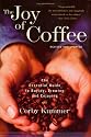 The Joy of Coffee: the Essential Guide to Buying, Brewing and Enjoying
