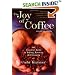 The Joy of Coffee: The Essential Guide to Buying, Brewing, and Enjoying - Revised and Updated