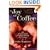 The Joy of Coffee: The Essential Guide to Buying, Brewing, and Enjoying - Revised and Updated