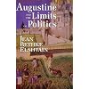 Augustine and the Limits of Politics (FRANK COVEY LOYOLA L)