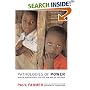 Pathologies of Power: Health, Human Rights, and the New War on the Poor (California Series in Public Anthropology, 4)