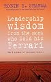 Leadership Wisdom from the Monk Who Sold His Ferrari