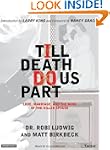 Till Death Do Us Part: Love, Marriage...