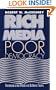 Rich Media, Poor Democracy: COMMUNICATION POLITICS IN DUBIOUS TIMES (History of Communication)