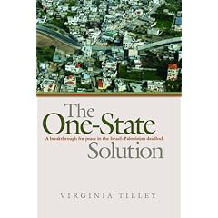 The One-state Solution: A Breakthrough Plan for Peace in the Israeli-Palestinian Deadlock: A Breakthrough for Peace in the Israeli-Palestinian Deadlock (New Approaches to Conflict Analysis)