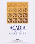 Acadia of the Maritimes: Thematic studies from the beginning to the present
