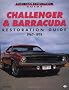 Challenger & Barracuda Restoration Guide, 1967-1974