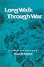 Book Long Walk Through War: A Combat Doctor's Diary (Military History Ser. Series, 4)