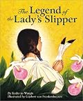 The Legend of the Lady's Slipper - (Softcover)