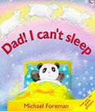 Dad! I can't sleep