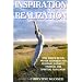 Inspiration to Realization Volume 3: Real Women Reveal Proven Strategies for Personal, Business, Financial and Spiritual Fulfillment