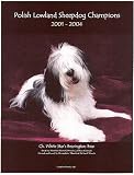 Polish Lowland Sheepdog Champions, 2001-2004