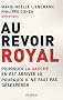 Au revoir, Royal