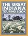 The Great Indiana Touring Book (Trails Books Guide)