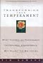 Transforming Your Temperament (Guidelines for Living)