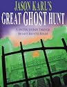 Jason Karl's Great Ghost Hunt