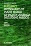 Elsevier's Dictionary of Plant Names of North America including Mexico: In Latin, English (American) and Spanish (Mexican and European)