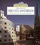 City Assembled: The Elements of Urban Form Through History