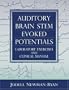 Auditory Brain Stem Evoked Potentials: Laboratory Exercises and Clinical Manual