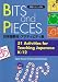 Bits and Pieces: 51 Activities for Teaching Japanese K-12 (Kodansha's Children's Classics)