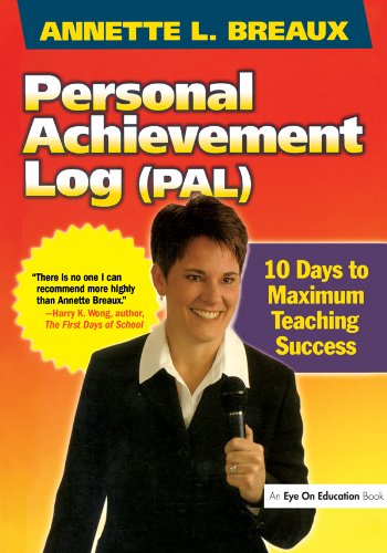 Personal Achievement Log (PAL): 10 Days of Maximum Teaching Success