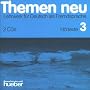 Themen Neu - Level 3: Cds 3 (2)