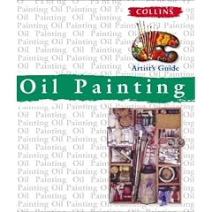Oil Painting (Collins Artist's Guides)