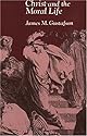 Christ and the Moral Life