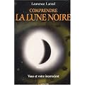 Comprendre la lune noire