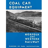 Norfolk and Western Railway Coal Car Equipment: Carrier of Fuel Satisfaction'