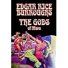 Click here to buy The Gods of Mars (Martian Tales of Edgar Rice Burroughs) by  Edgar Rice Burroughs.
