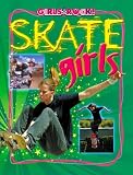 Skate Girls (Girls Rock!)