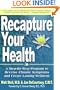 Recapture Your Health