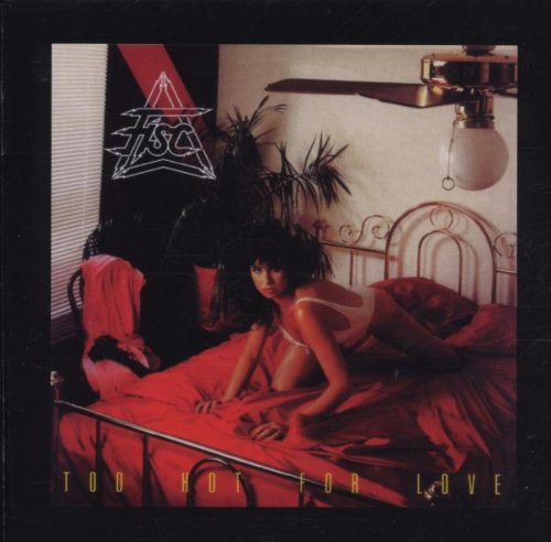 Original album cover of Too Hot For Love by Fisc