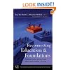 Reconnecting Education and Foundations: Turning Good Intentions into Educational Capital (Jossey-Bass/Carnegie Foundation for the Advancement of Teaching)