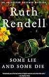 Some Lie and Some Die (An Inspector Wexford Mystery)