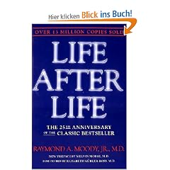 Life After Life: The Investigation of a Phenomenon--Survival of Bodily Death
