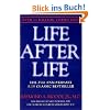 Life After Life: The Investigation of a Phenomenon--Survival of Bodily Death