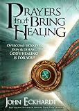 Prayers That Bring Healing (Prayers for Spiritual Battle)