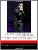 A Guide to Sludge Metal Music Including Origins, Pioneers, and other Bands such as Swans, Throbbing Gristle, Acid Bath, and More