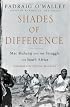 Shades of Difference: Mac Maharaj and the Struggle for South Africa