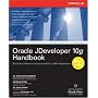 Oracle JDeveloper 10g Handbook