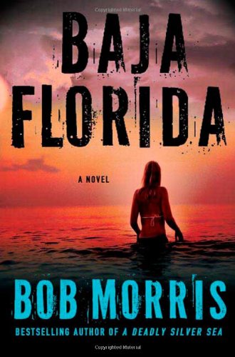 Baja Florida (Zack Chasteen Series)