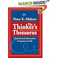 The Thinker's Thesaurus: Sophisticated Alternatives to Common... by Peter E. Meltzer