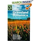 Click here to buy Grassland Dynamics: Long-Term Ecological Research in Tallgrass Prairie (Long-Term Ecological Research Network Series, 1) by  Alan K. Knapp, John M. Briggs, David C. Hartnett, and Scott L. Collins.