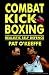 Combat Kick Boxing (Martial Arts)